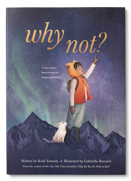 "Why Not" Book by Kobi Yamada