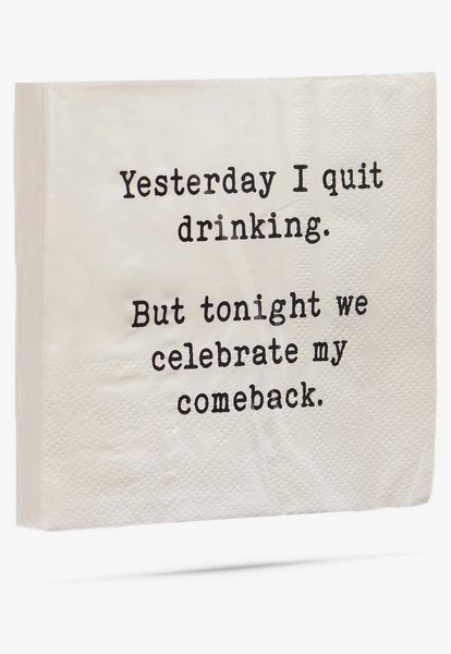 Yesterday I Quit Drinking... Cocktail Napkins