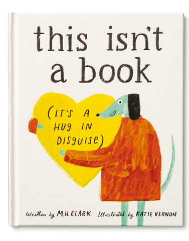 This Isn’t a Book... (It’s a Hug in Disguise)