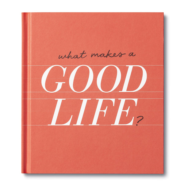 What makes a good life? book