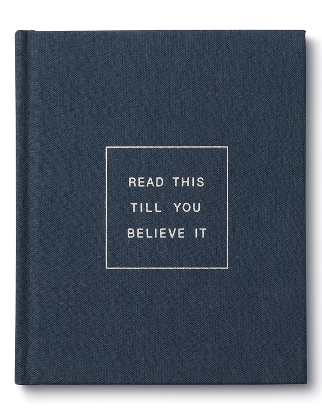 Read This Till You Believe It: Book