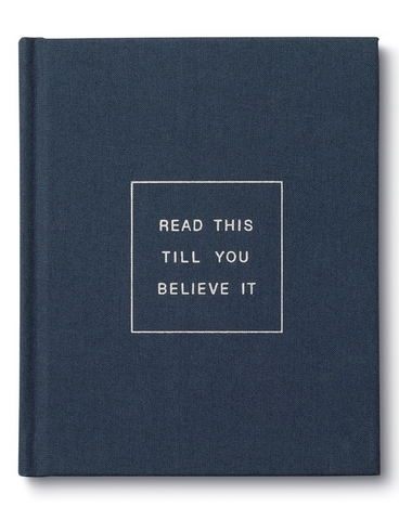 Read This Till You Believe It: Book