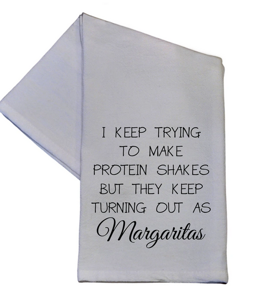 Protein Shakes Turn Out As Margaritas: Funny Tea Towel