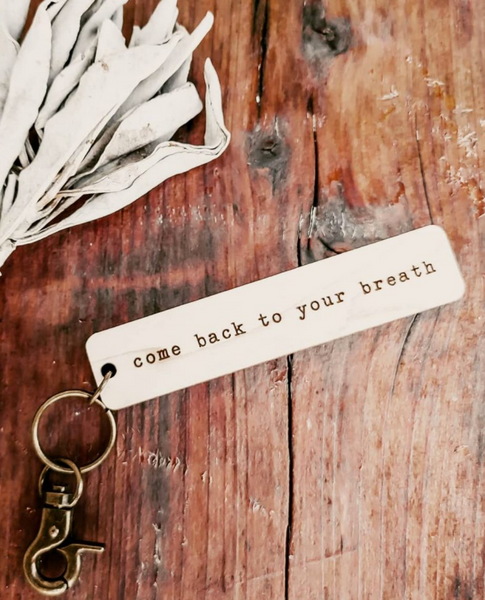 Come Back To Your Breath Key Chain