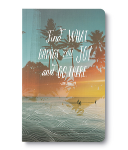 "Find what brings you joy and go there.": Write Now Journal