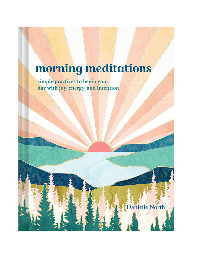 Morning Meditations: To focus the mind and wake up your energy for the day ahead Book
