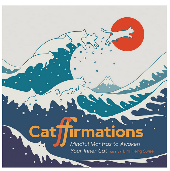 Catffirmations: Mindful Mantras to Awaken Your Inner Cat Hardcover Book
