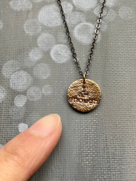I Am Enough Hand Stamped on Circle Bronze Charm Necklace