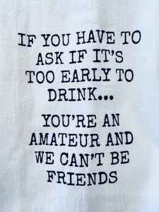 If You Have To Ask: Funny Tea Towel
